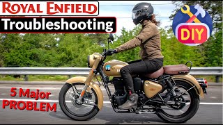 Royal Enfield Troubleshooting - 5 Major Problem | DIY Solution