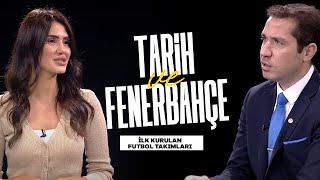 İlk Kurulan Futbol Takımları | Tarih ve Fenerbahçe