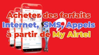 Acheter des forfaits internet, SMS, Appels avec My Airtel même si vous avez la dette RAM