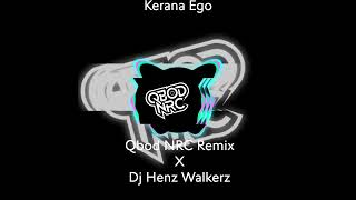 Kerana Ego (Qbod NRC Funkot Remix)