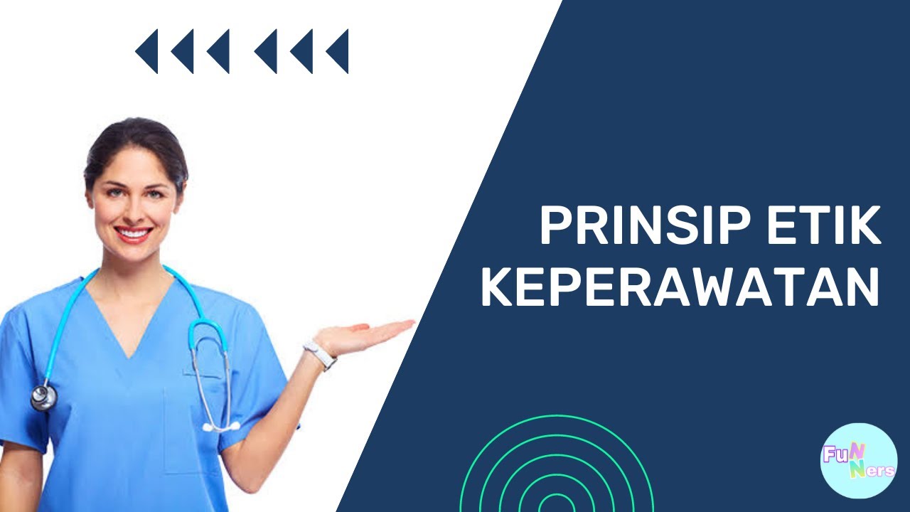 8 Prinsip Etik Keperawatan - YouTube