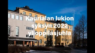 Kaurialan lukion syksyn 2022 ylioppilasjuhla