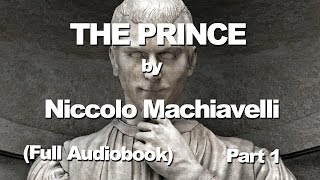 The Prince by Niccolo Machiavelli | Full Audiobook Part 1/6