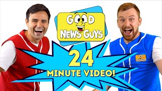 Christian Songs for Kids! | Good News Guys! | 24 Minute Video!!