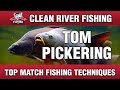 TOM PICKERING - TOP MATCH FISHING TECHNIQUES