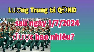 Lương của Trung tá sỹ quan sau ngày 1/7/2024 là bao nhiêu