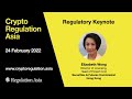 Crypto Regulation Asia Summit 2022 - Regulatory Keynote from the Hong Kong SFC