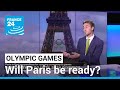 Olympic Games: With one month to go, will Paris be ready? • FRANCE 24 English