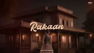 New Punjabi Song 2023 | Rakaan (Official Song) Pavitar Lassoi | Latest Punjabi Songs 2023