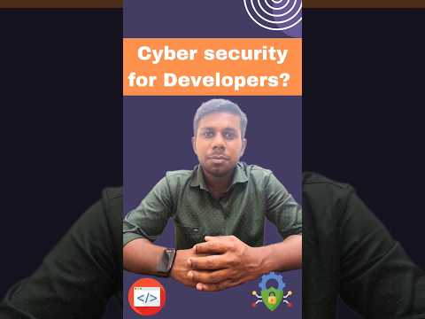 Is understanding cybersecurity necessary for developers when developing software? Tamil