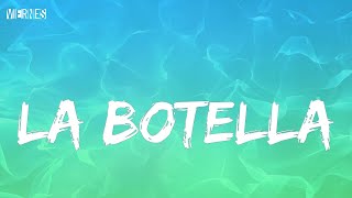 La Botella - Justin Quiles (Lyrics/Letra)