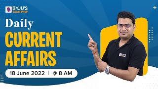 Current Affairs Today | Daily Current Affairs | Current Affairs 2022 |Current Affairs by Ankit Gupta