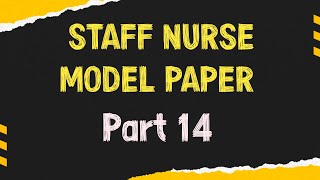 Staff Nurse model paper part 14