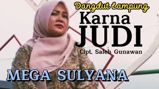 Mega Sulyana. KAKHENA JUDI. Cipt, Saleh Gunawan. Lagu Lampung Top