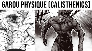 Garou Physique Guide CALISTHENICS Version - One Punch Man Workout