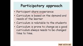 Participatory approach| Different approaches to Curriculum theory| Knowledge and Curriculum | B.ed