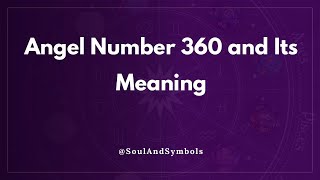 Angel Number 360 and Its Meaning | 360 Meaning 🌟