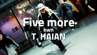 [부천중동댄스학원] 🎵Five more - kwn 🎵 | 코레오그래피 class | T. HAIAN | ⚡️올마이티 댄스 스튜디오