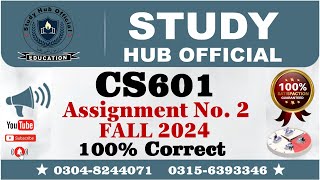 CS601 Assignment 2 100% Correct Solution Fall 2024, CS601 Assignment 2 Solution FALL 2024, CS601 A2