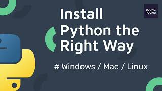 2023 Python Beginner Tutorial #2 - Install Python the right way -Windows / Mac / Linux