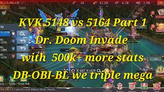 King of Avalon KVK Dr.Doom from 5148 Invade 5164 | We fight  back with  3x mega |Solo Kills | Part 1