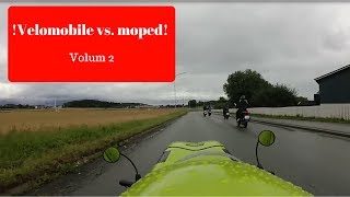 !Velomobile vs. moped! vol. 2