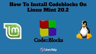 How to install Codeblocks on Linux Mint 20.2