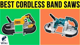 9 Best Cordless Band Saws 2019