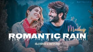 ROMANTIC RAIN MASHUP { Slowed+Reverb} | Arijit Singh| Bollywood lofi song 2024 #lofi
