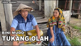 BINI MUDO TUKANG OLAH  -  Lawak Minang,Lawak - Lawak,Komedi lucu,Lawak Minangkabau