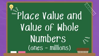 Mathematics | Place Value and Value of Whole Numbers