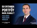 Bu Ortamda Portföy Nasıl Olmalı ? | Para Giren ve Çıkan Hisseler | Serhan Yenigün | Tacirler Yatırım