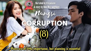 Nungsi Corruption (8) / Plans are of little importance, but planning is essential.