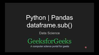 Python | Pandas dataframe.sub() | GeeksforGeeks
