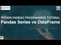 Python Pandas tutorial: Pandas Series Vs Dataframe | Python | Pandas | An IT Professional