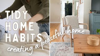 tidy home habits | 12 ways to maintain a tidy, peaceful home