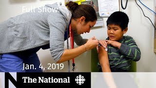 The National for January 4, 2019 — Flu Numbers, Food Guide Worries, Political Fashion