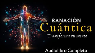 El Código Cuántico 🌀 Descifrando los Secretos de la Salud / Audiolibro completo en español