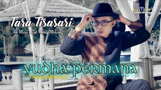 YUDHA PERMANA - TARA TISASARI