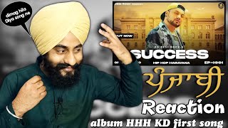 (Punjabi Reaction) Success (Full Video) | KD Desi Rock   | HHH - Hip Hop Haryana