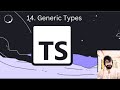 14. TYPESCRIPT : Generic Types