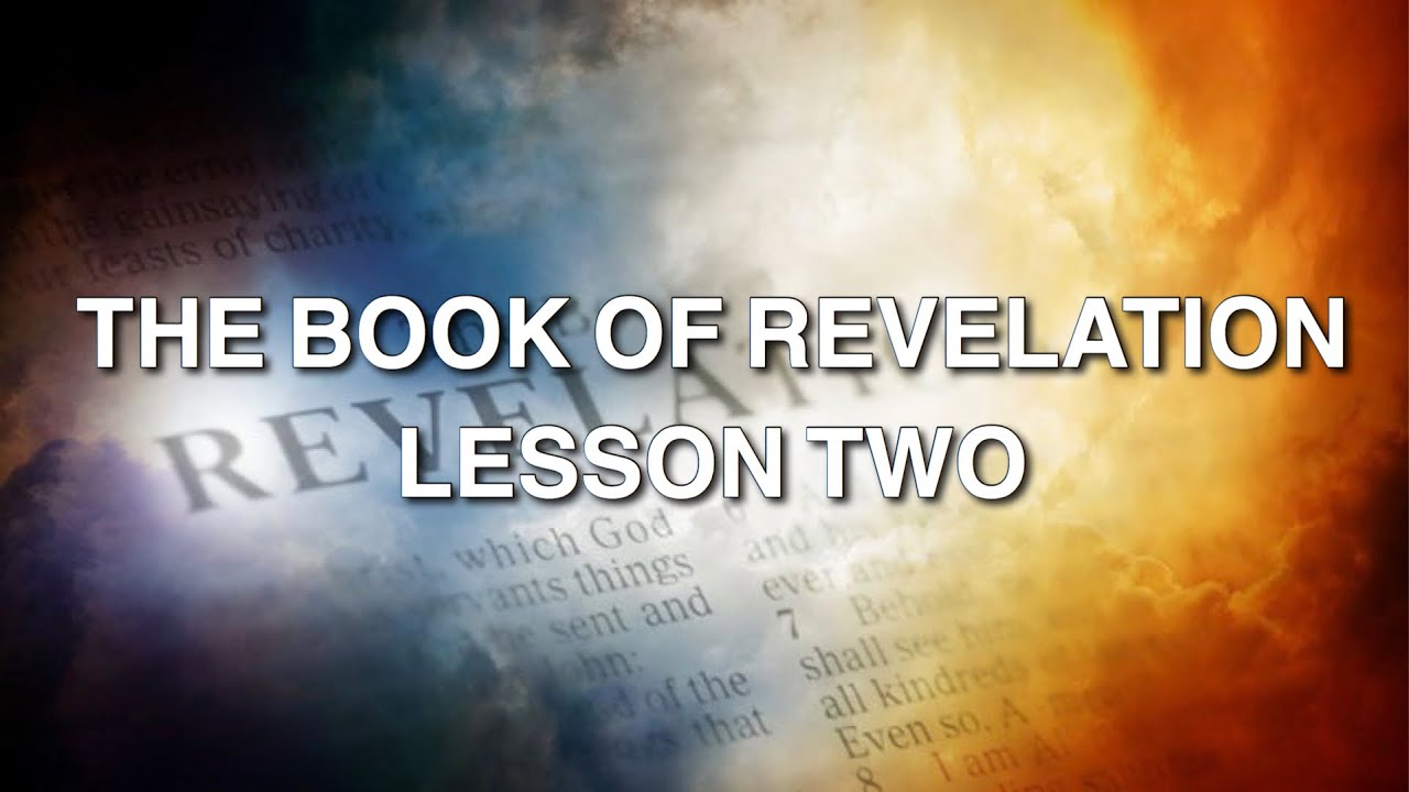 Revelation-Lesson Two - YouTube