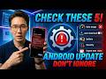 Don’t Ignore This Android Update — 5 Settings You Need to Disable Before It’s Too Late