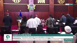 🇬🇭 Mahama Swears In Constitutional Review Committee – Watch His Remark on Charlotte Osei