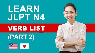 Learn all JLPT N4 Verb List - Part 2 (Japanese Vocabulary for Beginners)