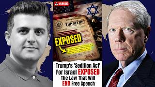 Paul Craig Roberts: Trump's 'Sedition Act' For Israel EXPOSED: The Law That Will END Free Speech?