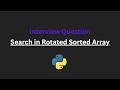 Search in Rotated Sorted Array - Leetcode 33 - Python