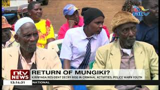 Kirinyaga residents raise concerns over possible re-emergence of Mungiki