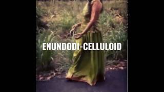 Enundodi - celluloid movie with written lyrics.