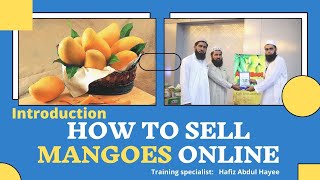 How to sell mangoes online - Introduction | Mango shop online | Online course